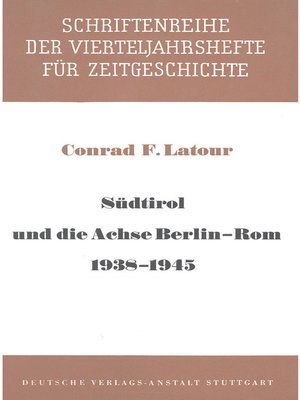 cover image of Südtirol und die Achse Berlin--Rom 1938-1945